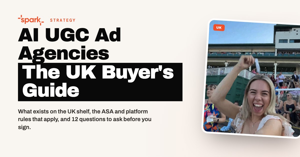 Choosing an AI UGC Ad Agency in the UK: What Exists and What to Ask