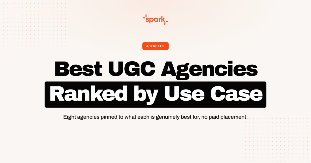 Best UGC Agencies 2026, Ranked by Use Case