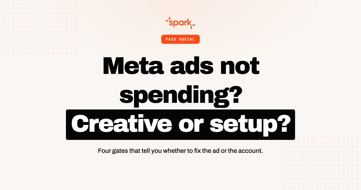 Meta Ads Not Spending? Bad Creative or Bad Account Setup