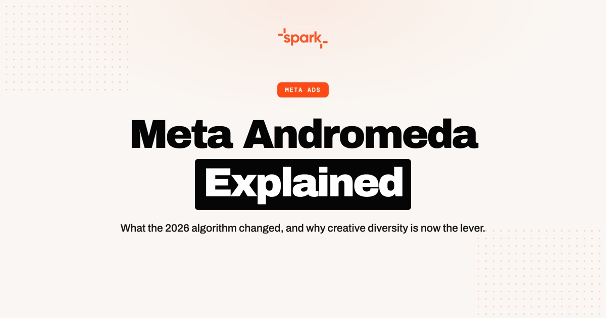 Meta Andromeda Explained: What the 2026 Algorithm Means for Your Creative Strategy