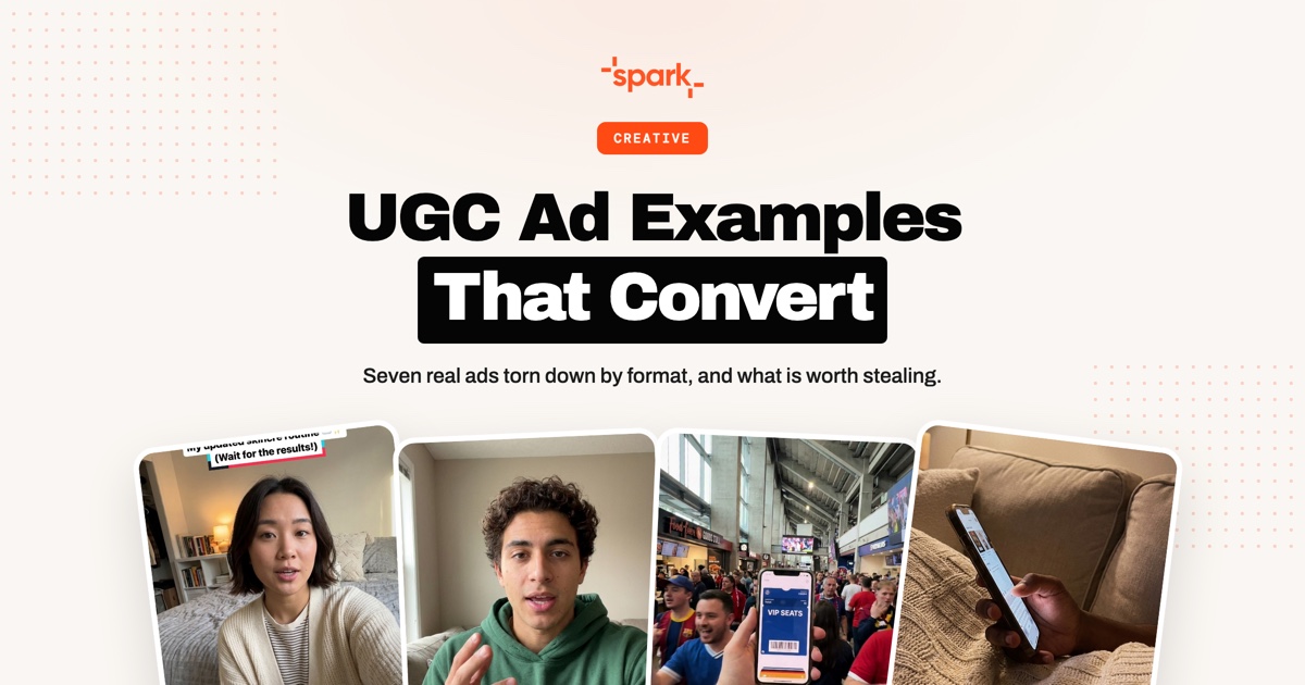UGC Ad Examples That Convert, Broken Down by Format