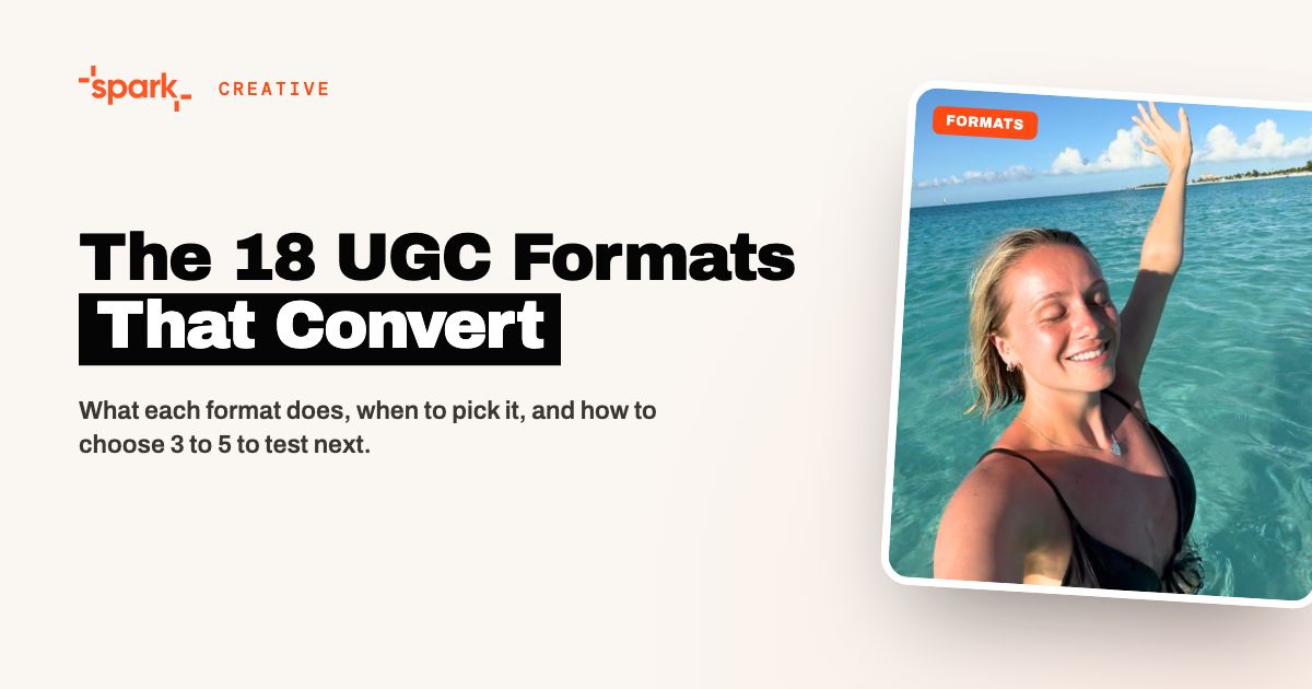 The 18 UGC Ad Formats That Actually Convert (With Examples For Each)