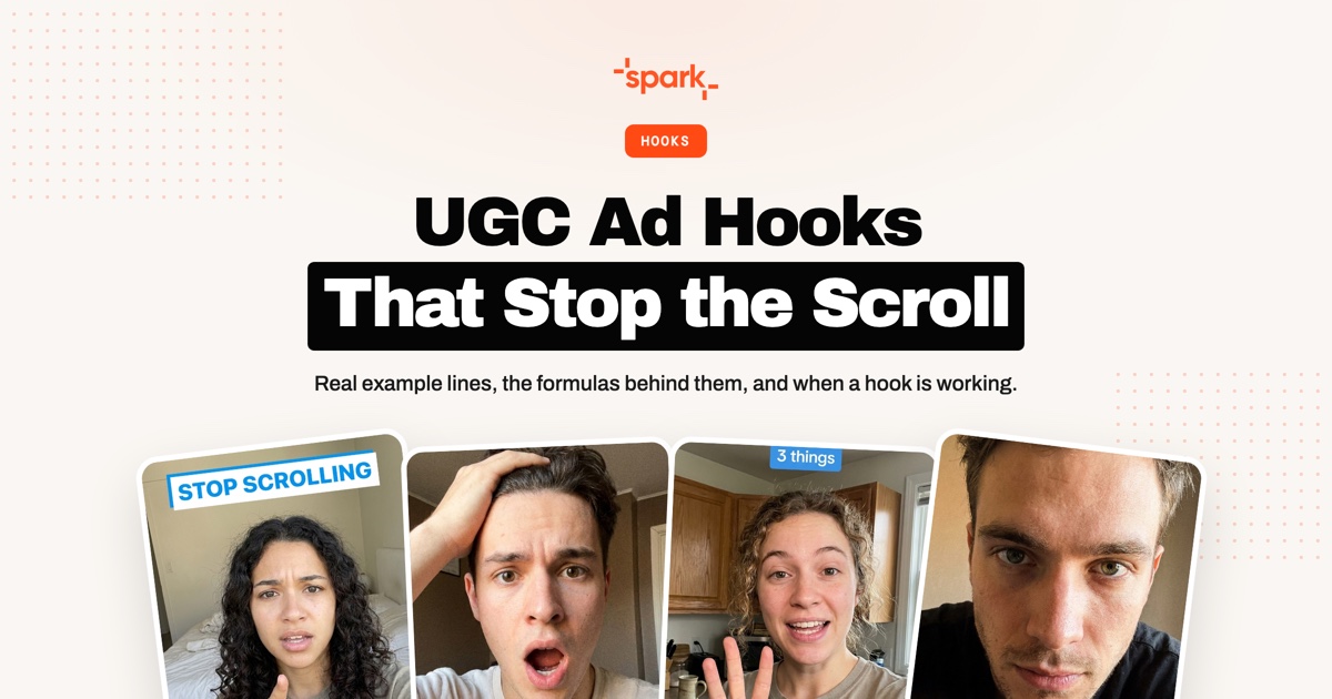 UGC Ad Hooks That Actually Stop the Scroll (With Real Examples)