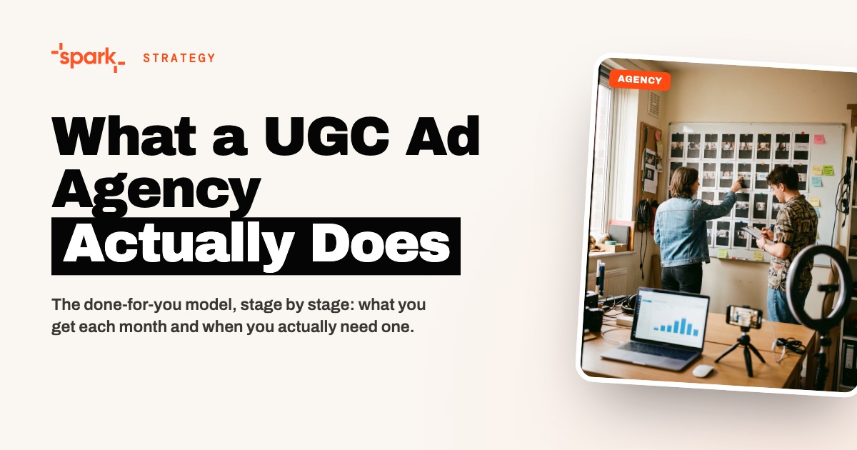 What a Done-For-You UGC Ad Agency Actually Does (and When You Need One)